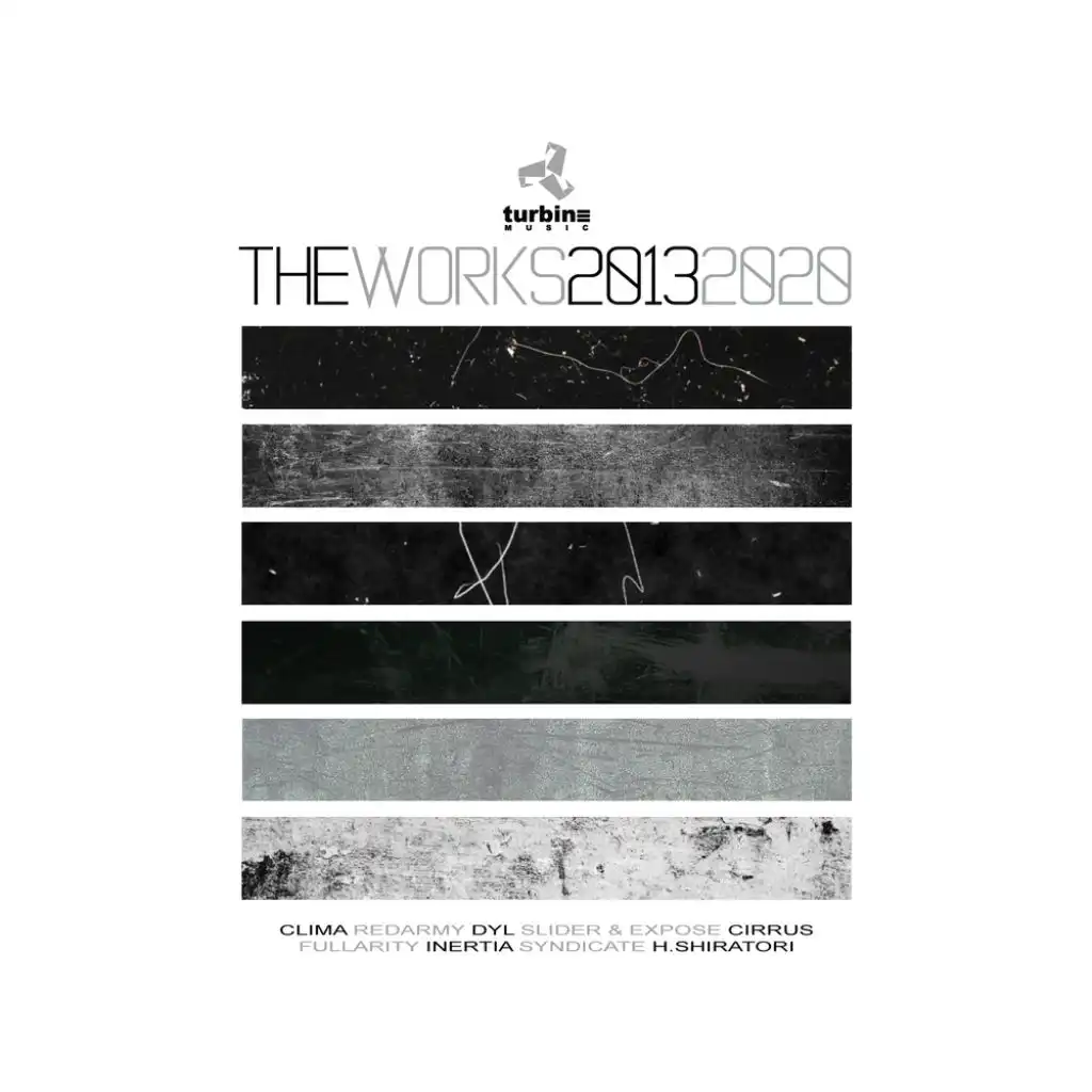 Turbine Music presents The Works 2013 - 2020 (feat. Slider & Expose, H.Shiratori, Dyl, Cirrus, Fullarity, Syndicate & Inertia)