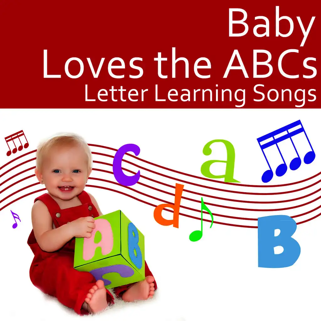 Baby Loves the Abcs: Letter Learning Songs