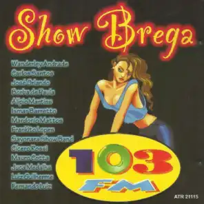 Show Brega - 103 Fm