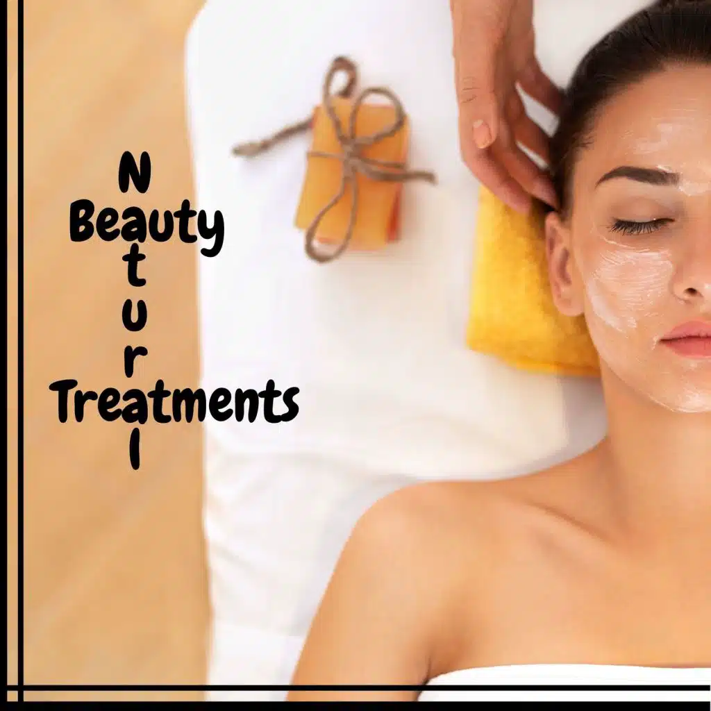 Natural Beauty Treatments