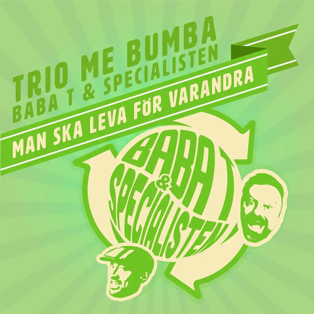 Man ska leva för varandra (feat. Trio Me Bumba)