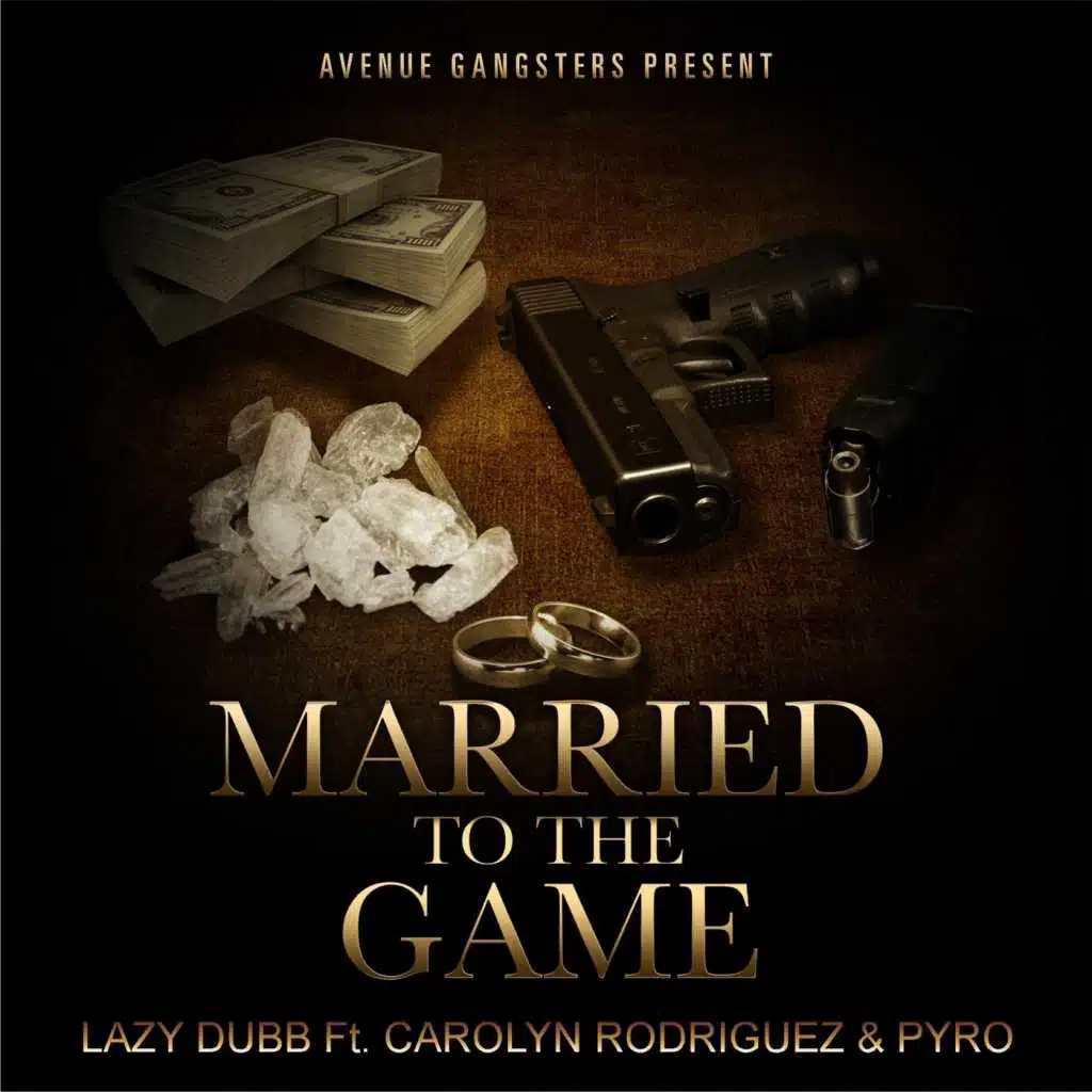 Married to the Game (feat. Pyro & Carolyn Rodriguez)