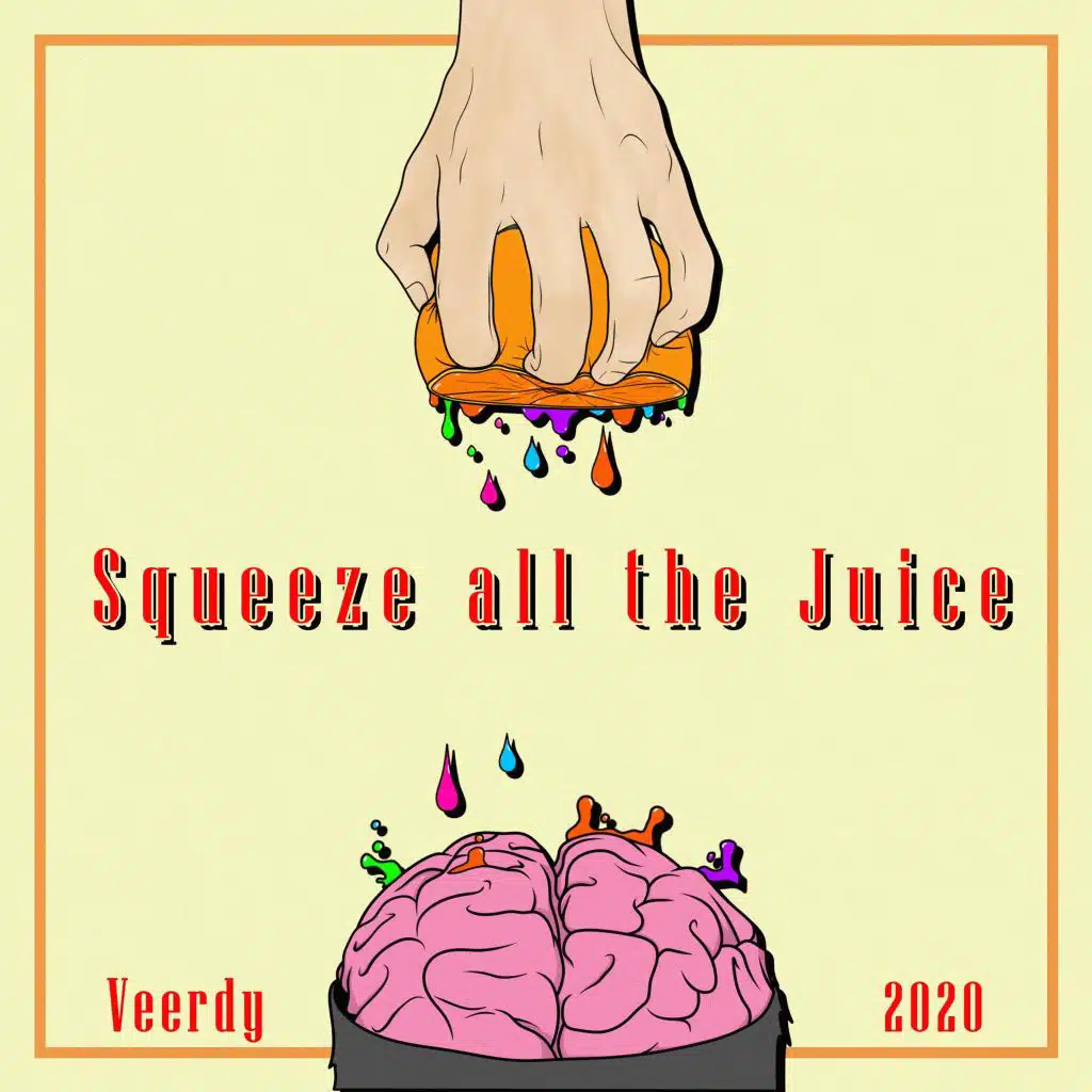 Squeeze All the Juice
