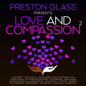 PRESTON GLASS PRESENTS LOVE AND COMPASSION 2