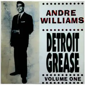 Andre Williams – Detroit Grease Vol. 1