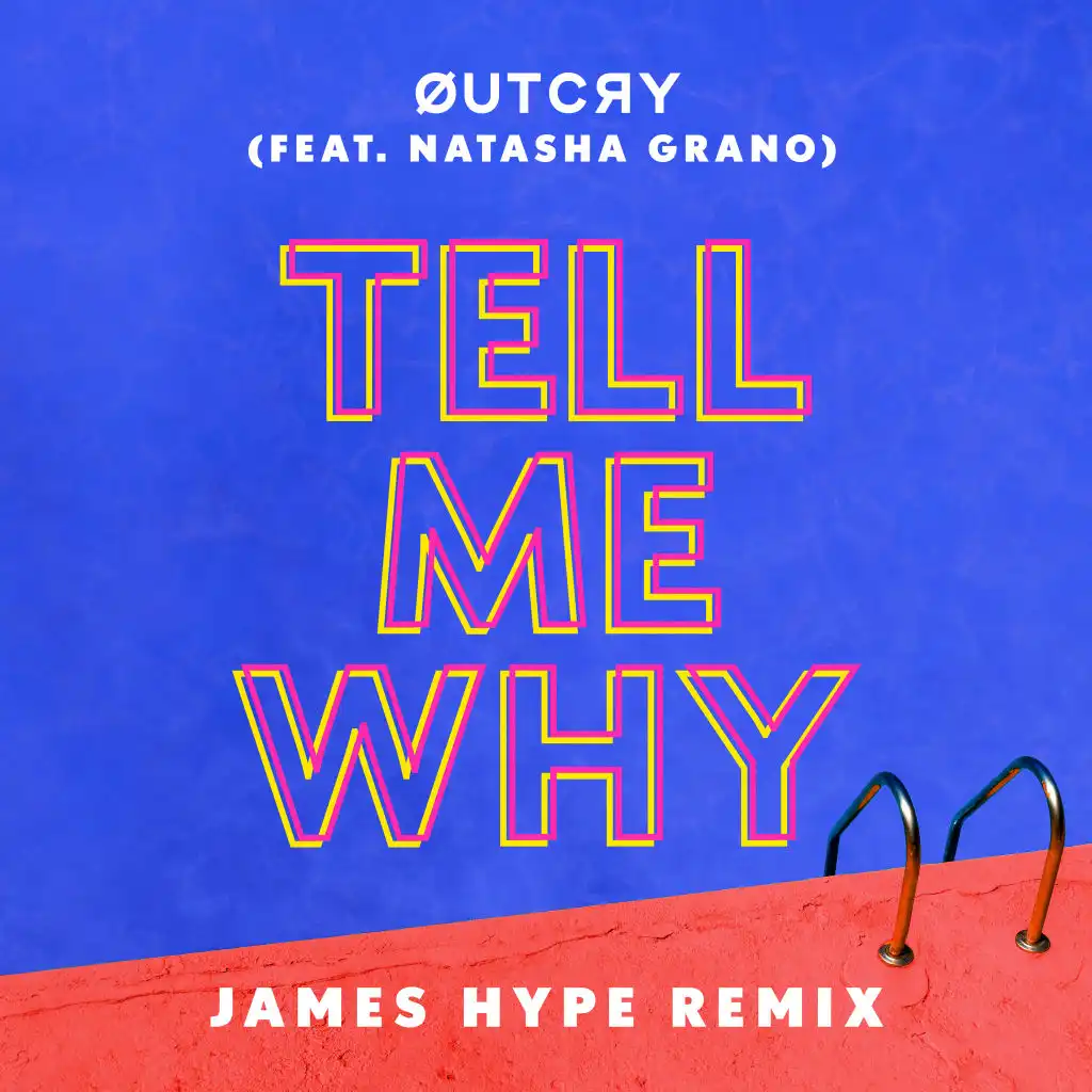 Tell Me Why (feat. Natasha Grano) [James Hype Remix]