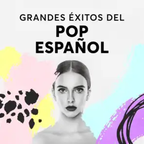Grandes Éxitos Del Pop Español