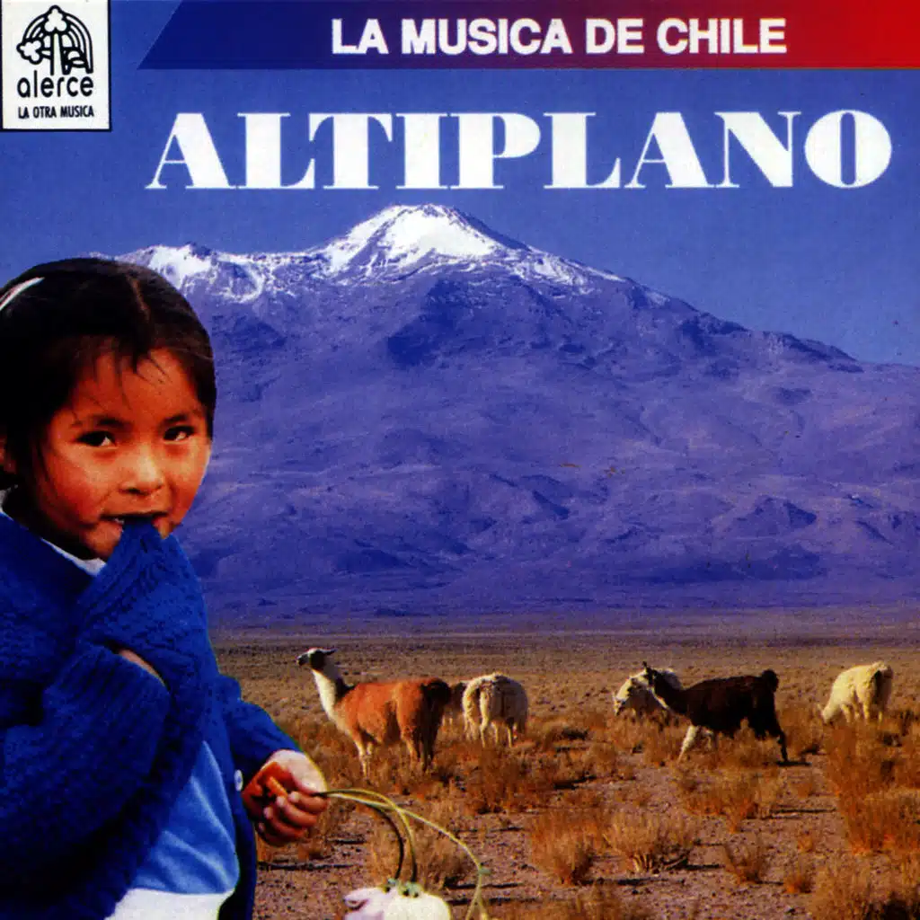 La Musica de Chile: Altiplano