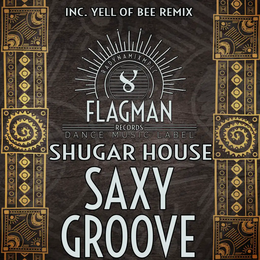 Saxy Groove (Yell Of Bee remix)