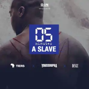 Five Minutes a Slave (feat. Youssoupha & Disiz)