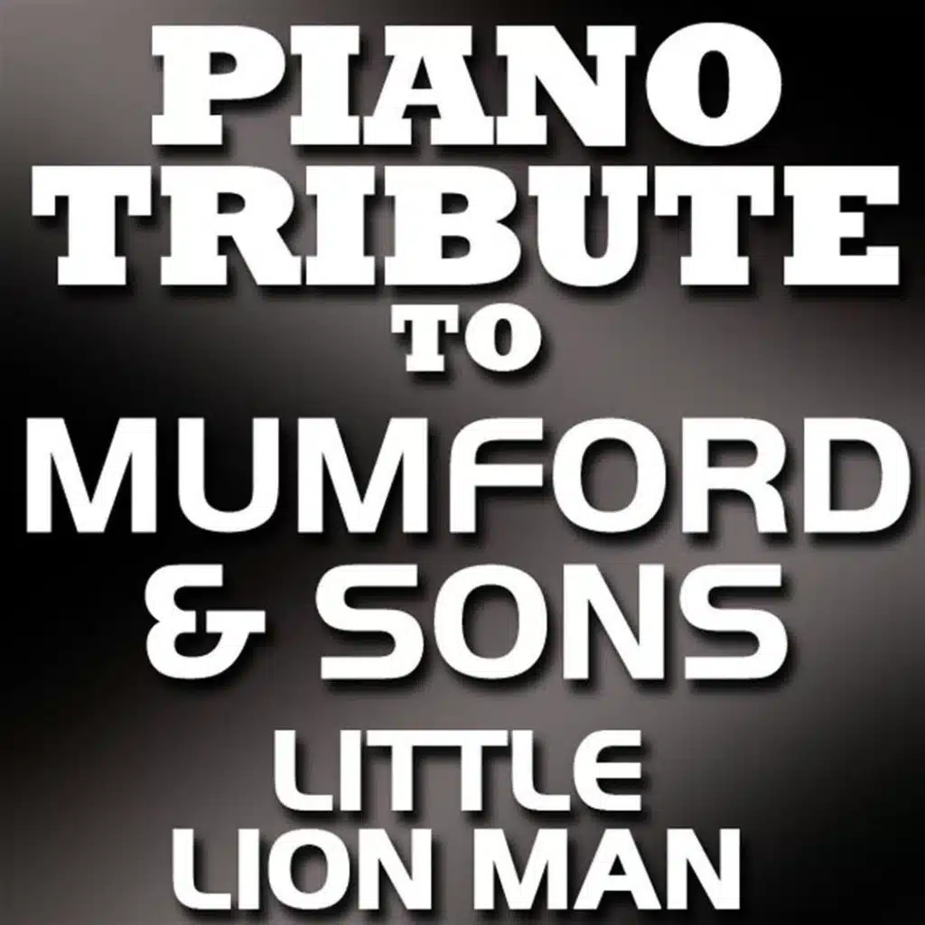 Little Lion Man (Made Famous by Mumford & Sons)