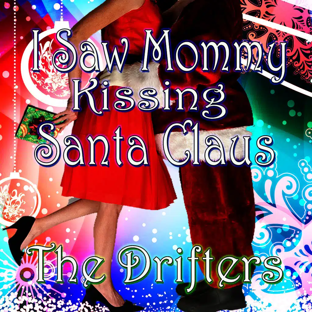 I Saw Mommy Kissing Santa Claus