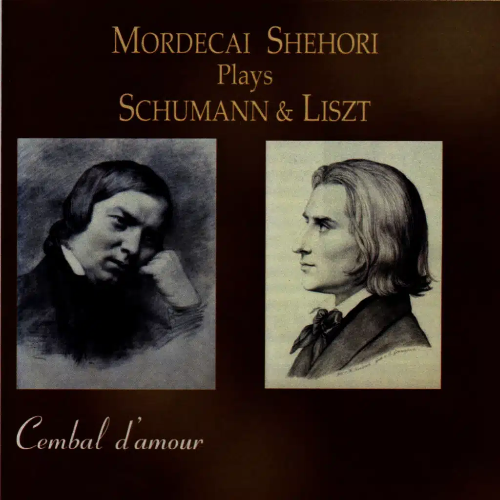 Mordecai Shehori Plays Schumann & Liszt