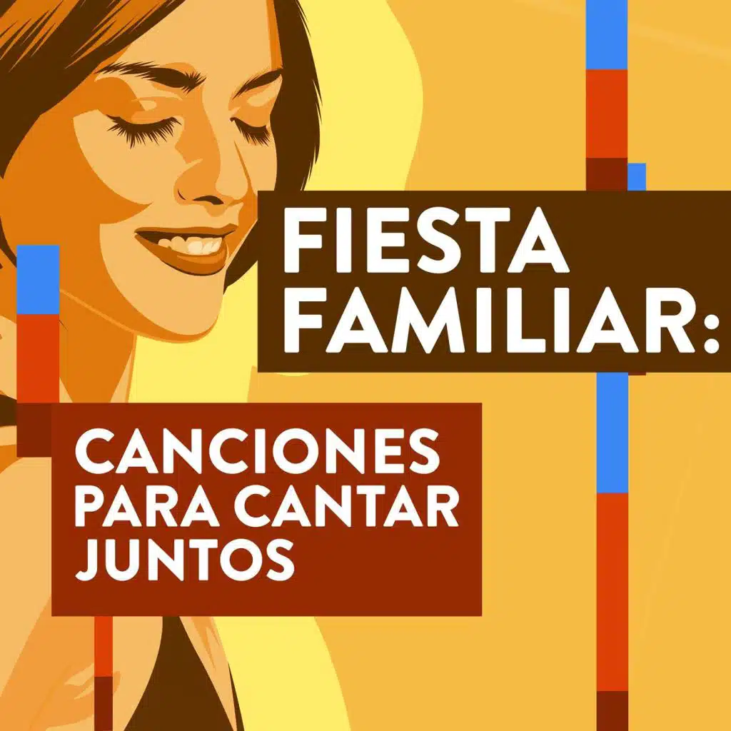 Fiesta Familiar: Canciones Para Cantar Juntos