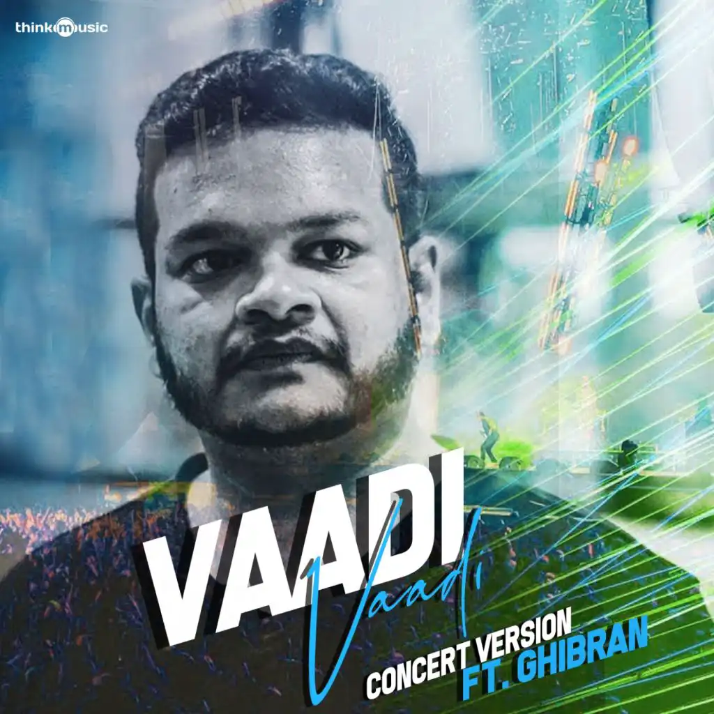 Vaadi Vaadi (From "Chennai 2 Singapore") [Concert Version] (Live)