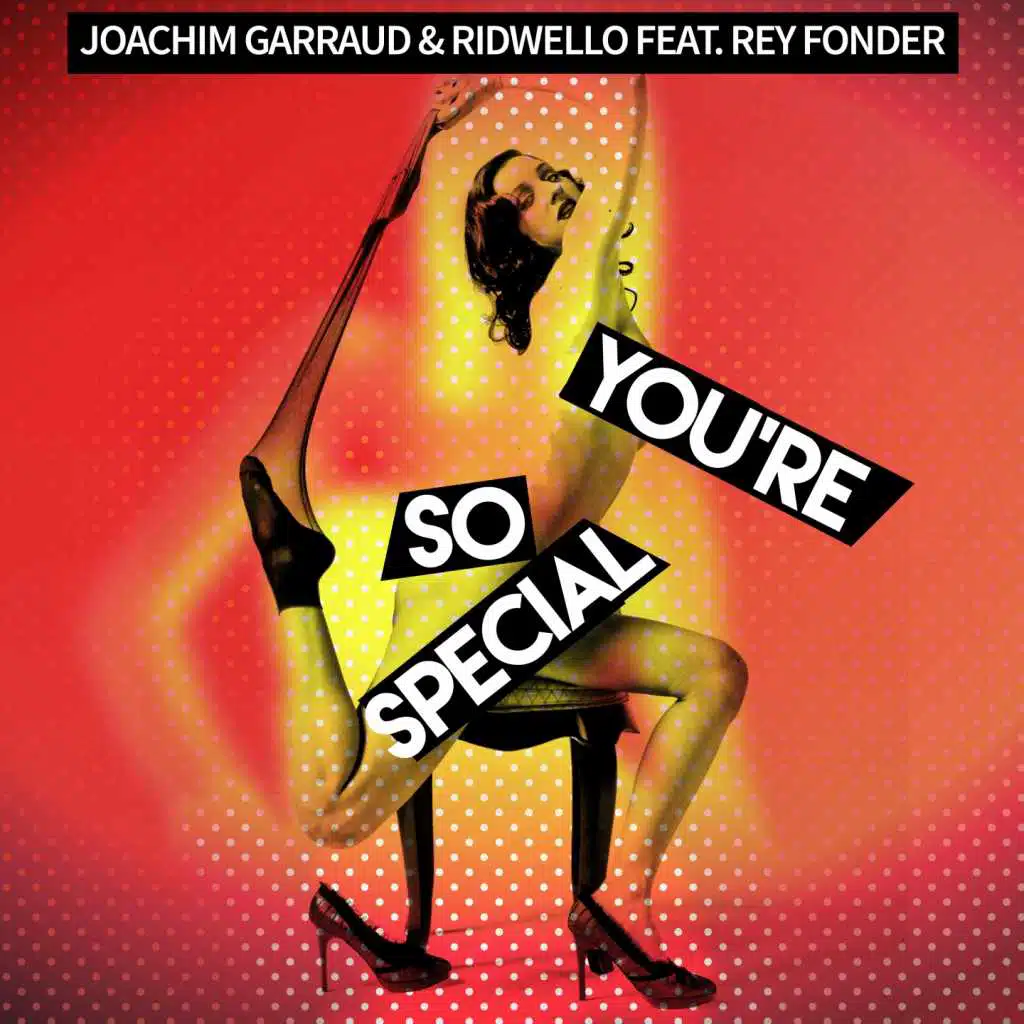 You're so Special (feat. Rey Fonder)