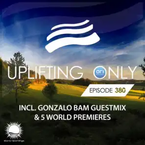 Uplifting Only Episode 380 (incl. Gonzalo Bam Guestmix)