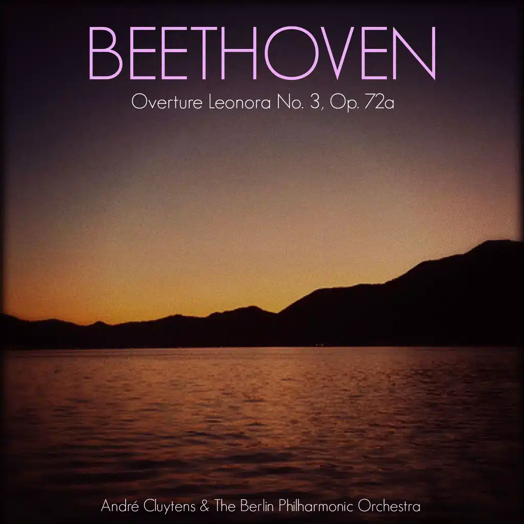 Overture Leonora No. 3, Op. 72a