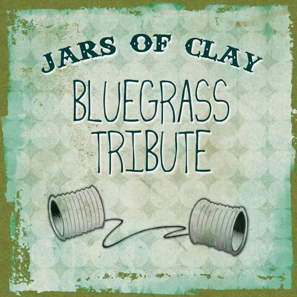 Jars Of Clay Bluegrass Tribute