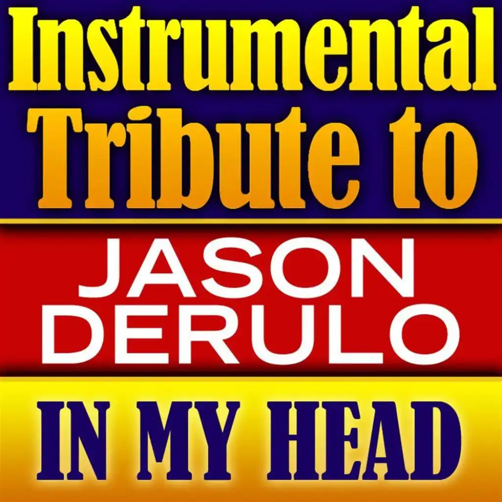 Jason Derulo Instrumental Tribute - In My Head - Single