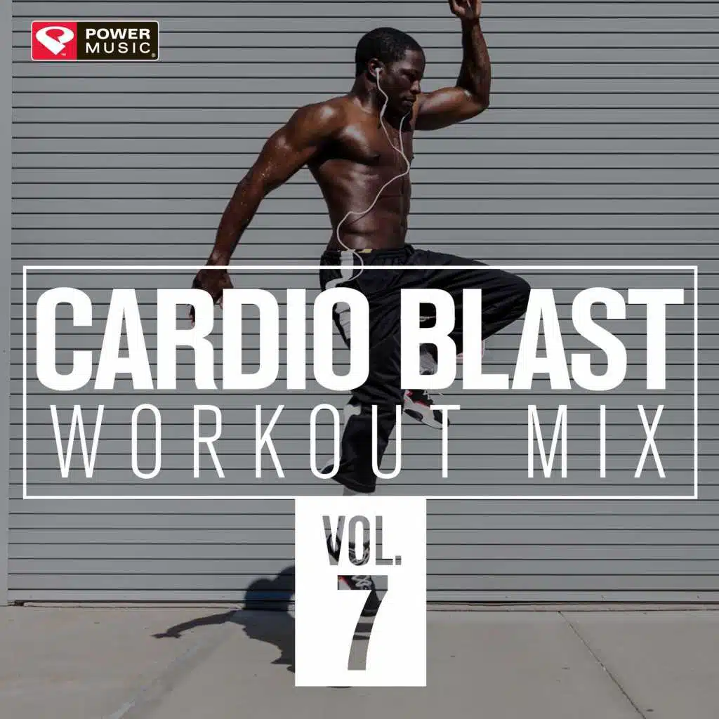 Cardio BLAST! Workout Mix Vol. 7 (60 Min Non-Stop Workout Mix 135-145 BPM)