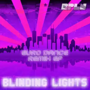 Blinding Lights (Euro Dance Remix EP)
