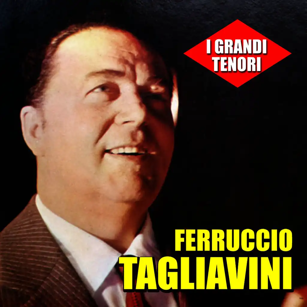 I grandi tenori - Ferruccio Tagliavini