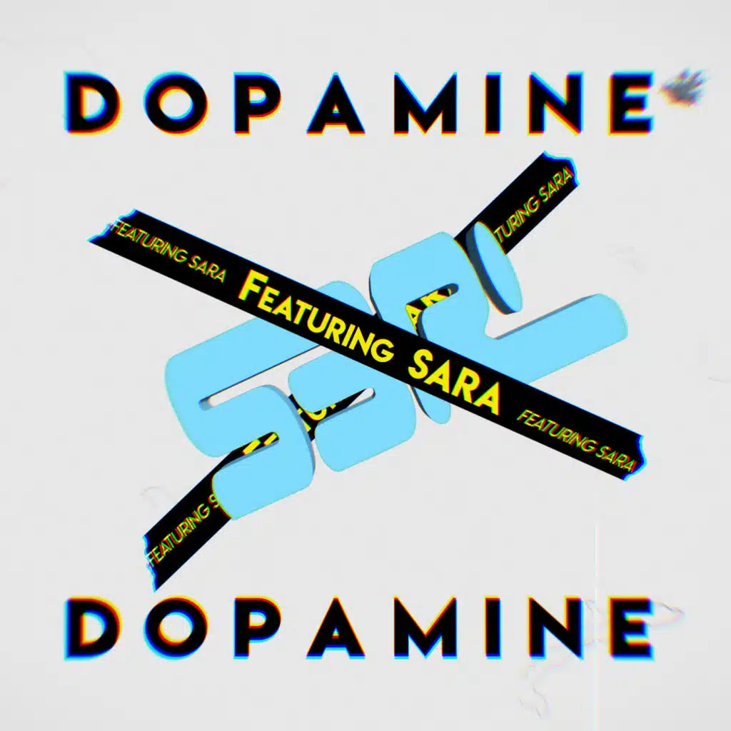Dopamine (feat. Sara)