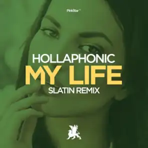 My Life (SLATIN Remix)
