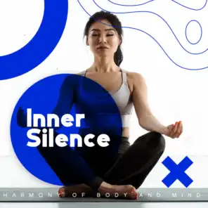 Inner Silence - Harmony of Body and Mind
