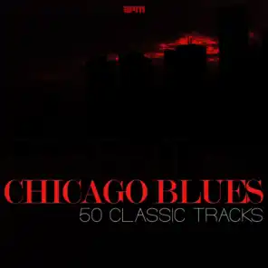 Essential Chicago Blues - 50 Classic Tracks