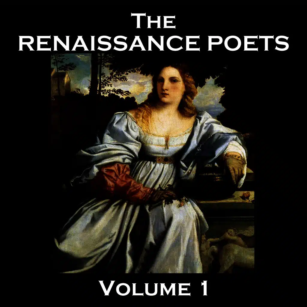 The Renaissance Poets - Volume 1