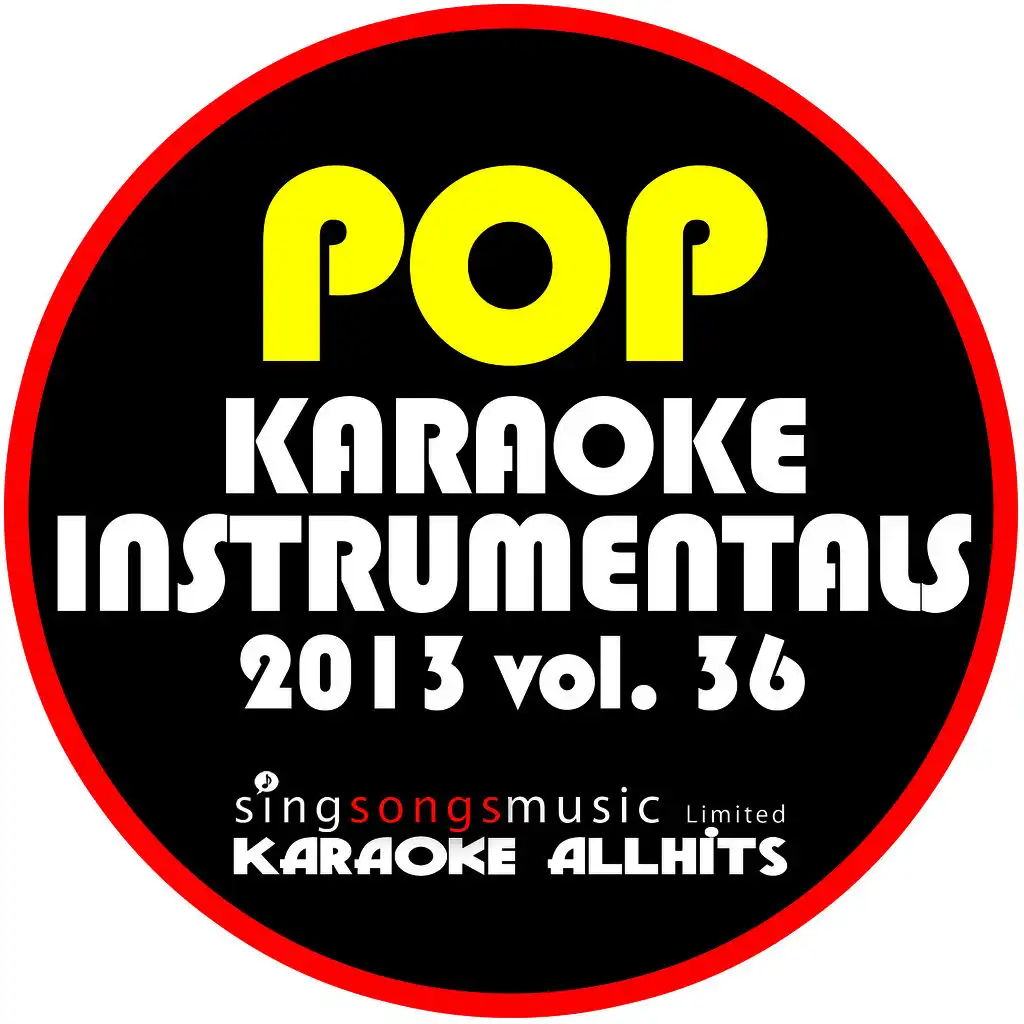 2013 Pop Karaoke Instrumentals, Vol. 36