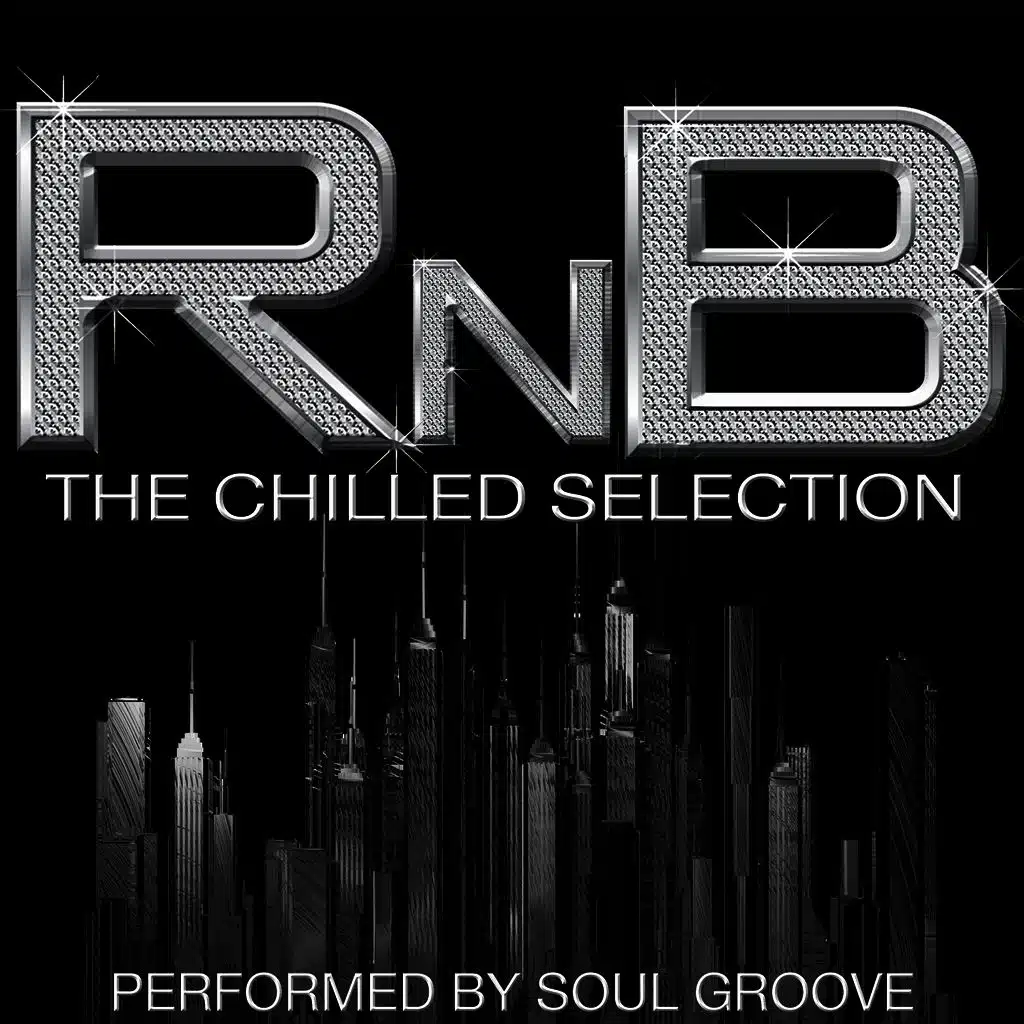 Rnb: The Chilled Selection