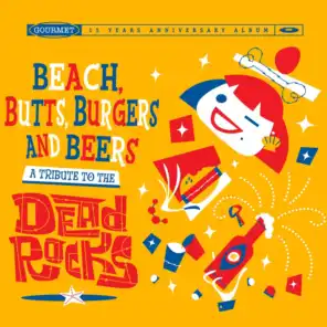 Beach Butts Burgers and Beers: A Tribute to the Dead Rocks