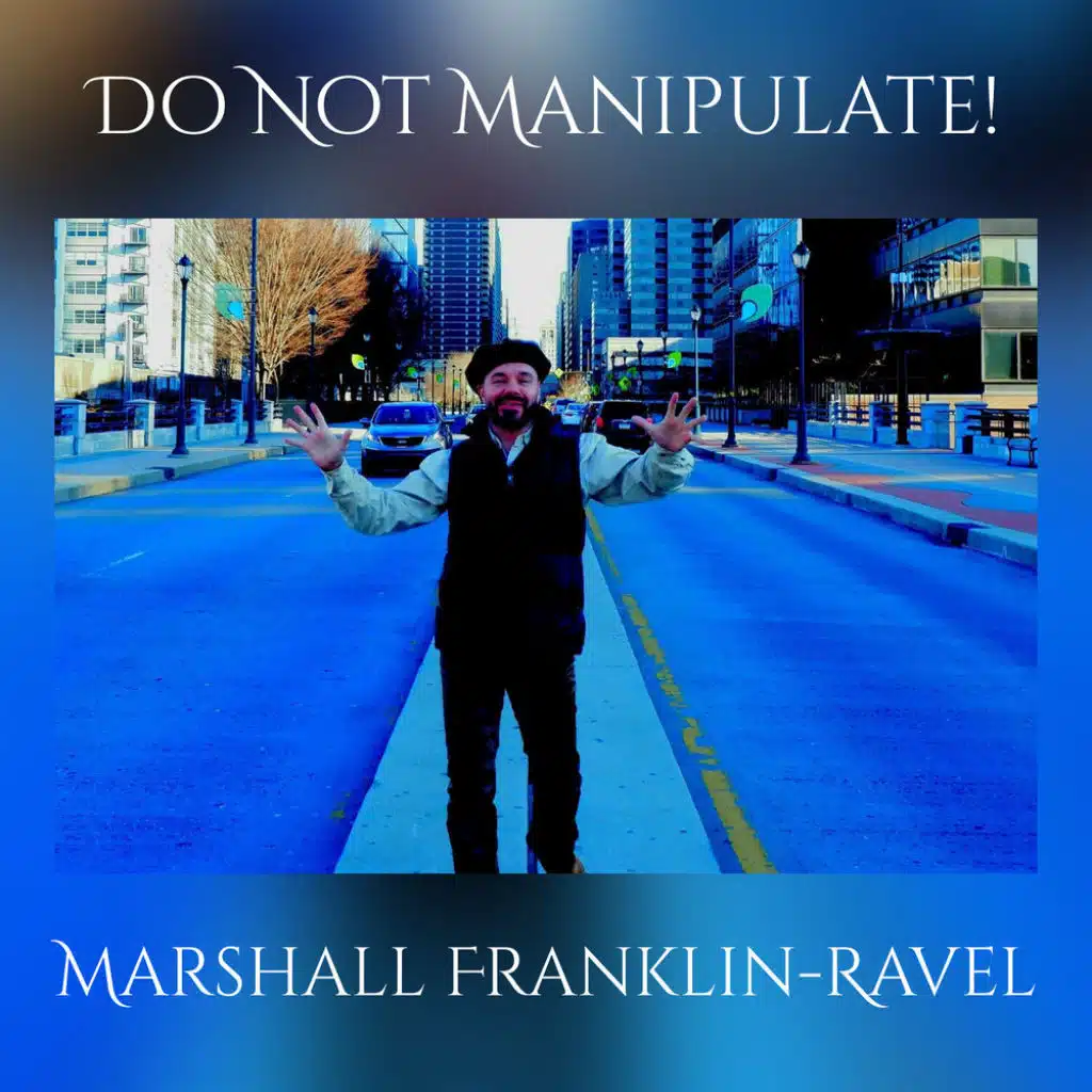 Do Not Manipulate!