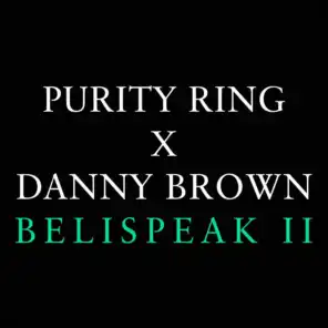 Belispeak II (feat. Danny Brown)