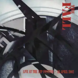 Live at the ATP Festival - 28 April 2002