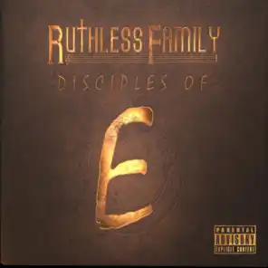 Ruthless Family: Disciples of E