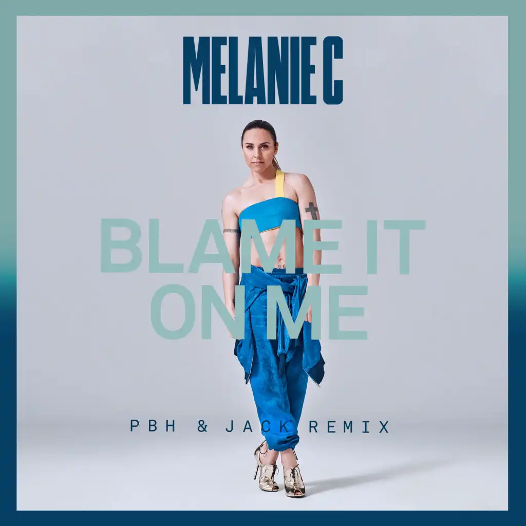 Blame It On Me (PBH & Jack Remix Edit)