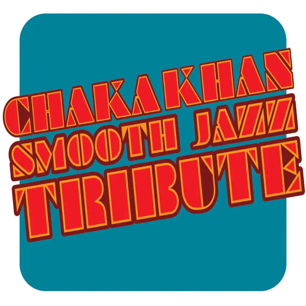 Chaka Khan Smooth Jazz Tribute