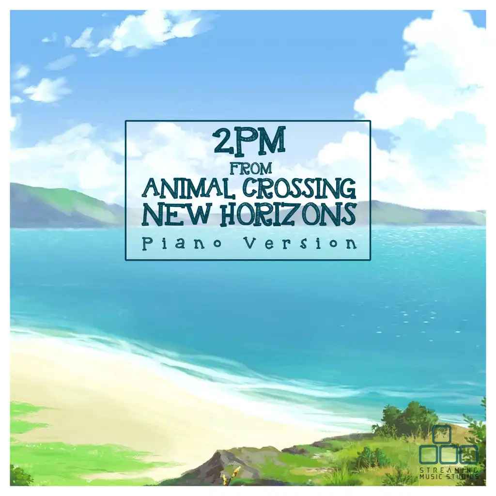 2PM (From "Animal Crossing: New Horizons") [Piano Version]