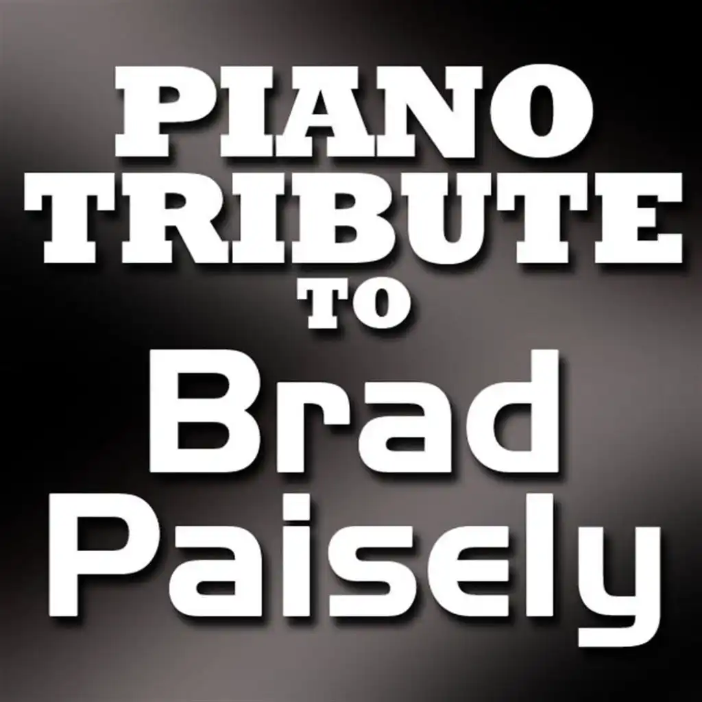 Brad Paisley Piano Tribute EP