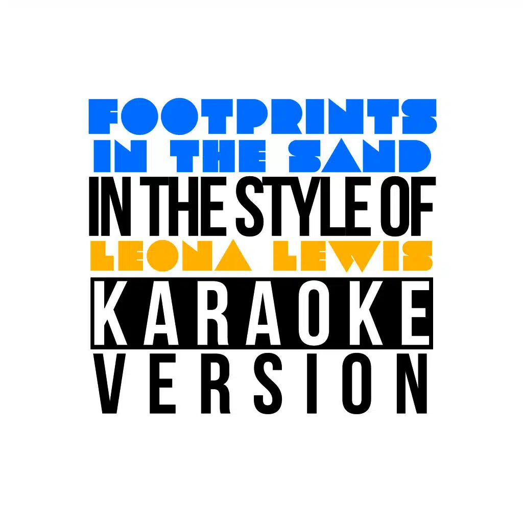 Footprints in the Sand (In the Style of Leona Lewis) [Karaoke Version]