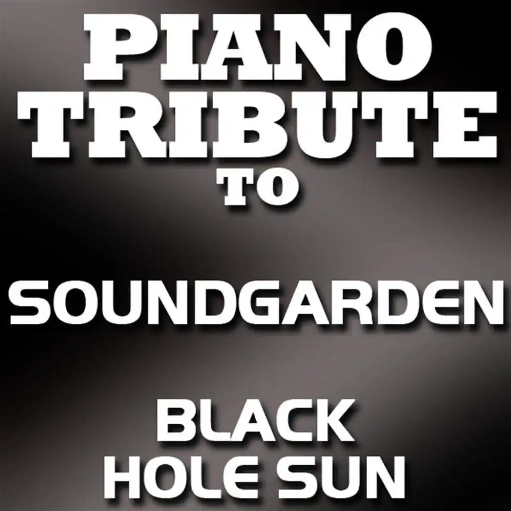 Black Hole Sun (Made Famous by Soundgarden)