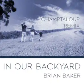 In Our Backyard (Champtaloup Remix)