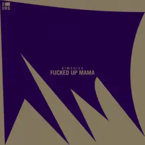 Fucked Up Mama (Arthur Johnson Remix)