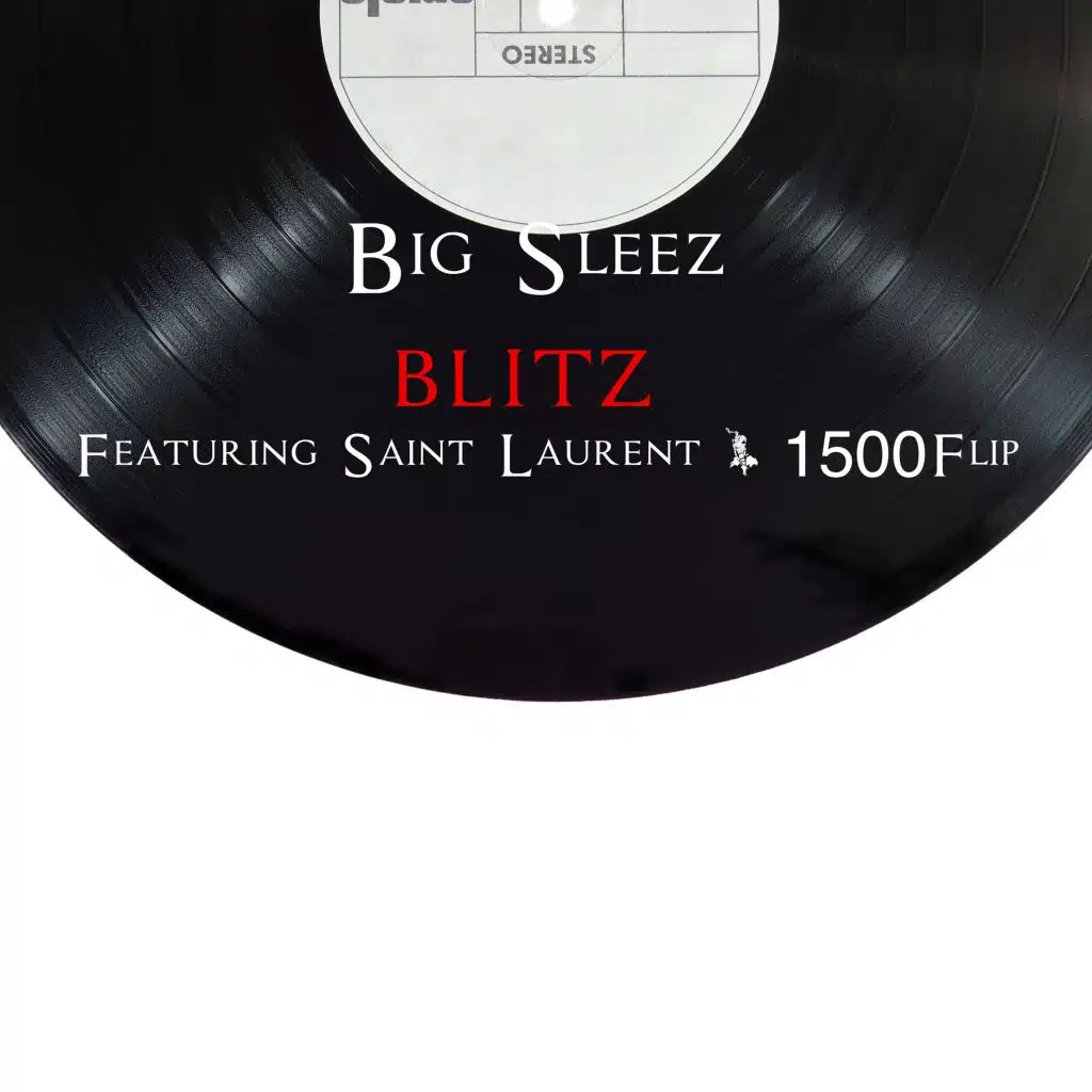 Blitz (feat. 1500Flip & Saint Laurent)
