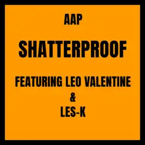 Shatterproof (feat. Les-K & Leo Valentine)