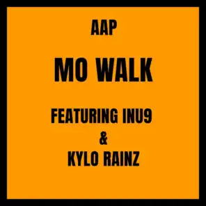 Mo Walk (feat. Kylo Rainz & Inu9)